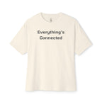 Everything’s Connected Oversized Tee