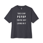 This Is My Psyop You’re Just Living In It Oversized Tee