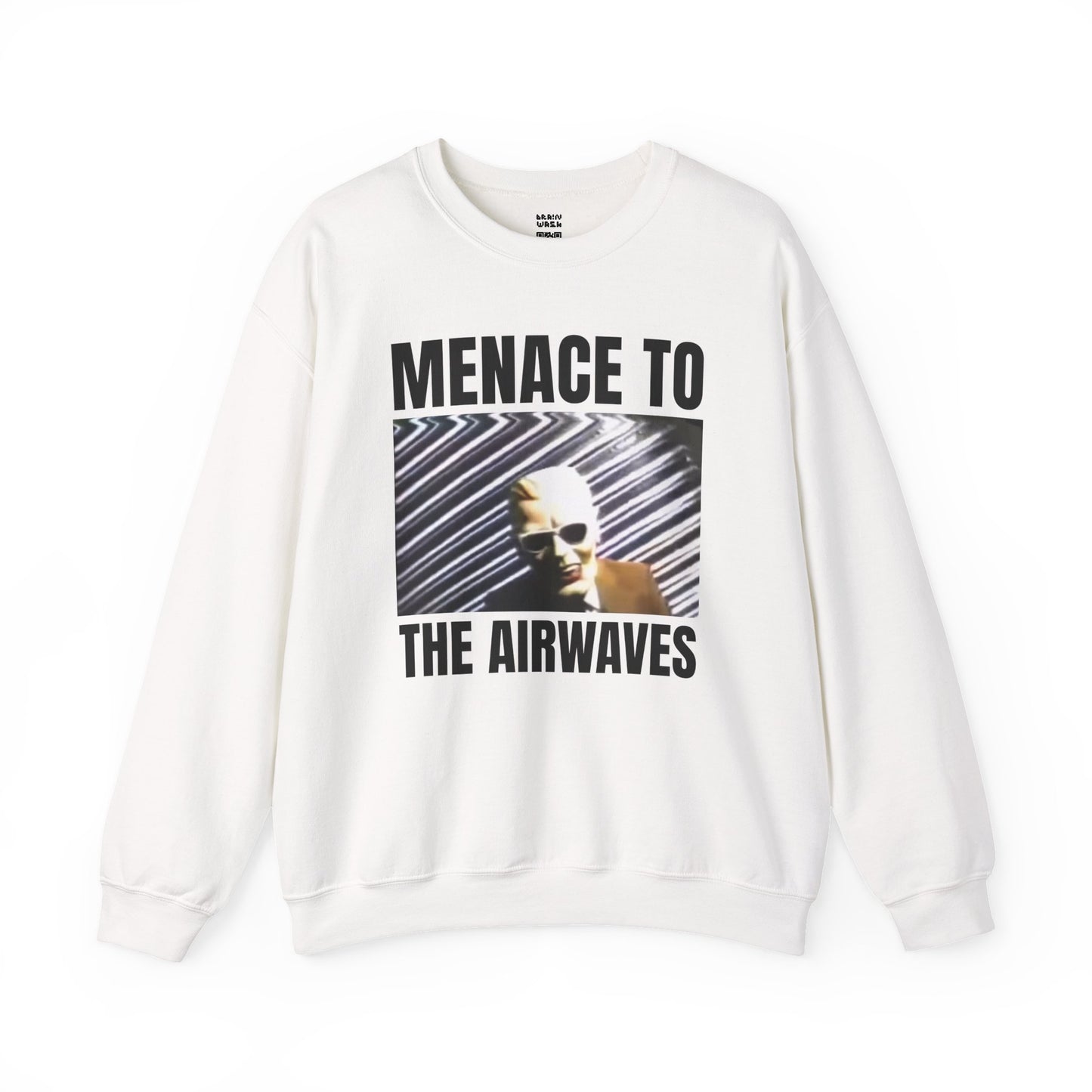Menace To The Airwaves Sweatshirt