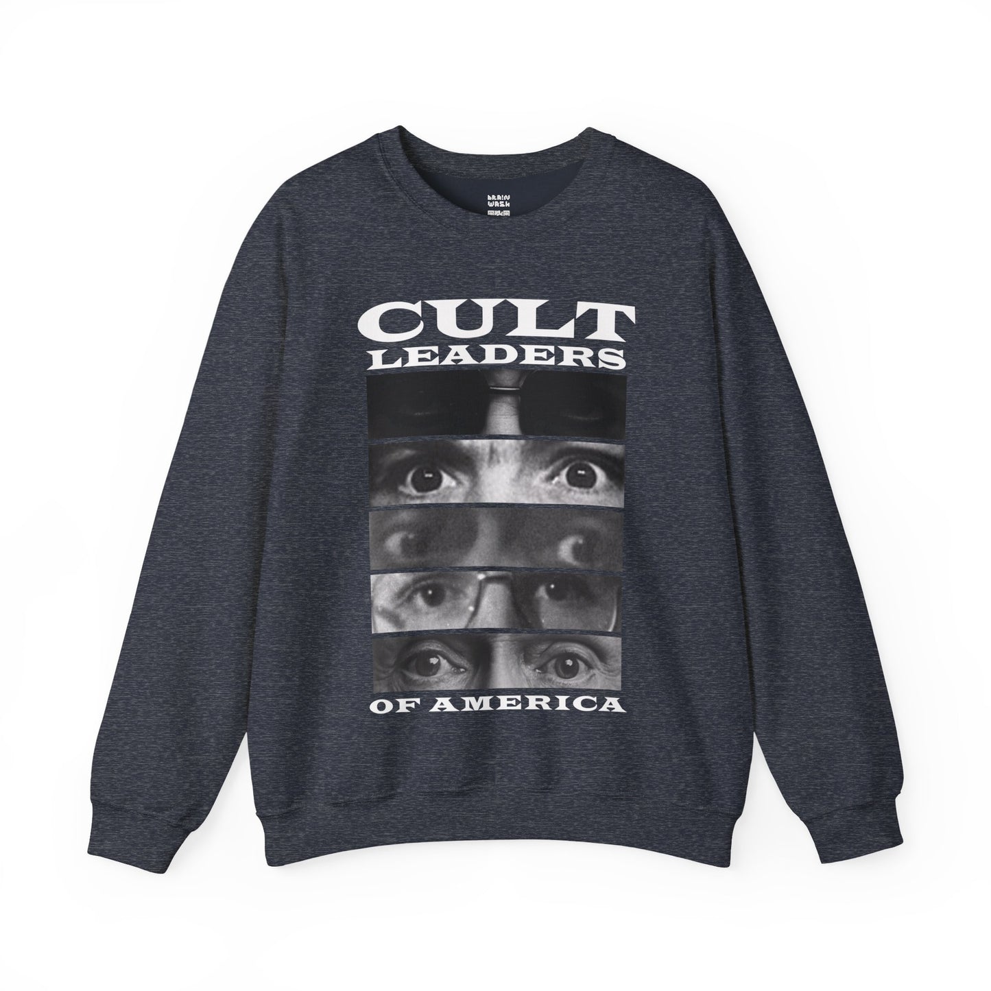 Cult Leaders of America Sweatshirt