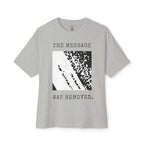 The Message Was Removed Oversized Tee