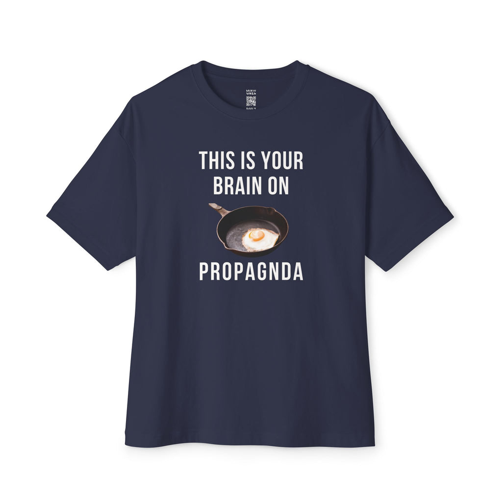 Your Brain On PROPAGNDA Oversized Tee