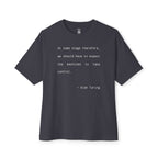 At Some Stage Quote Oversized Tee