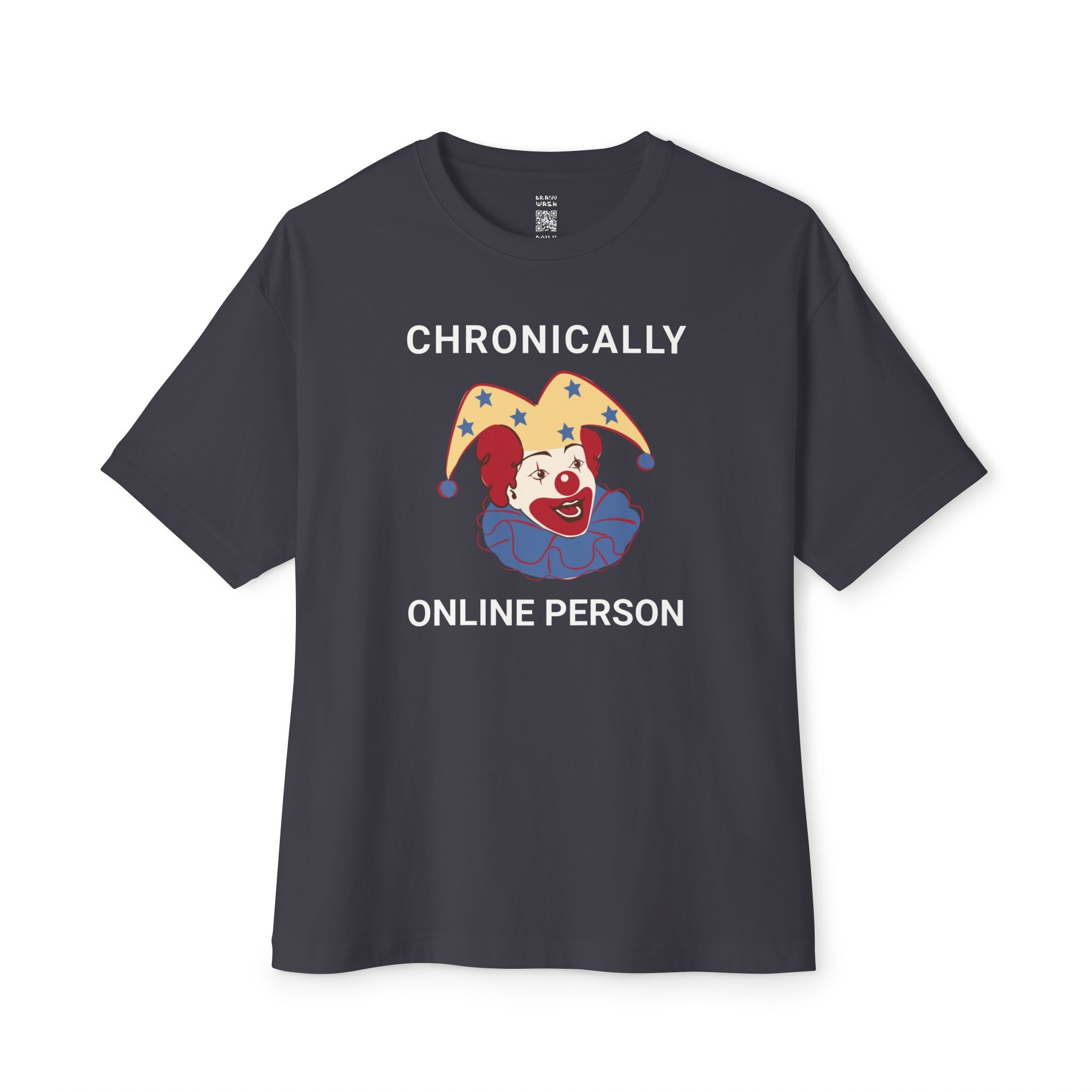 Chronically Online Person Oversized Tee