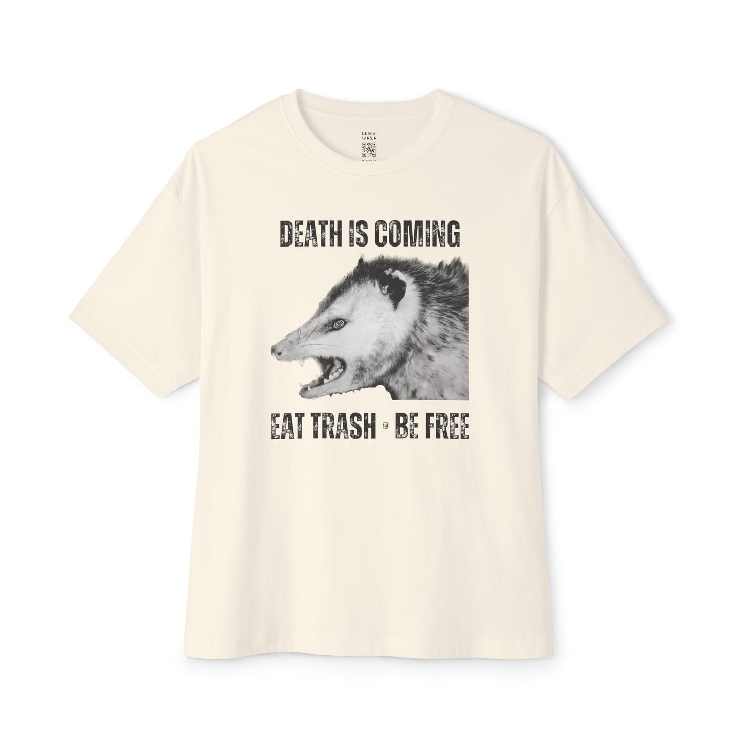 Death Is Coming Eat Trash Be Free Oversized Tee