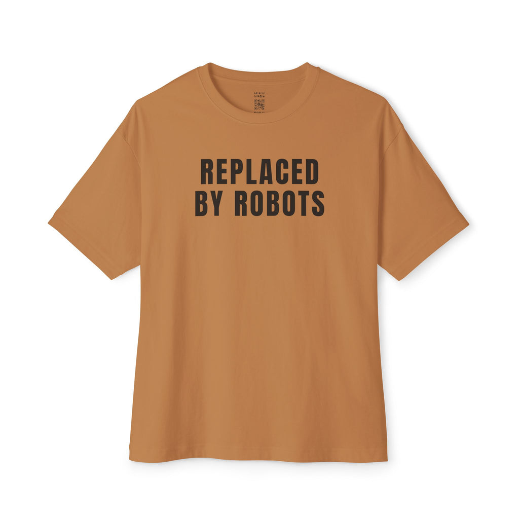Replaced By Robots Oversized Tee