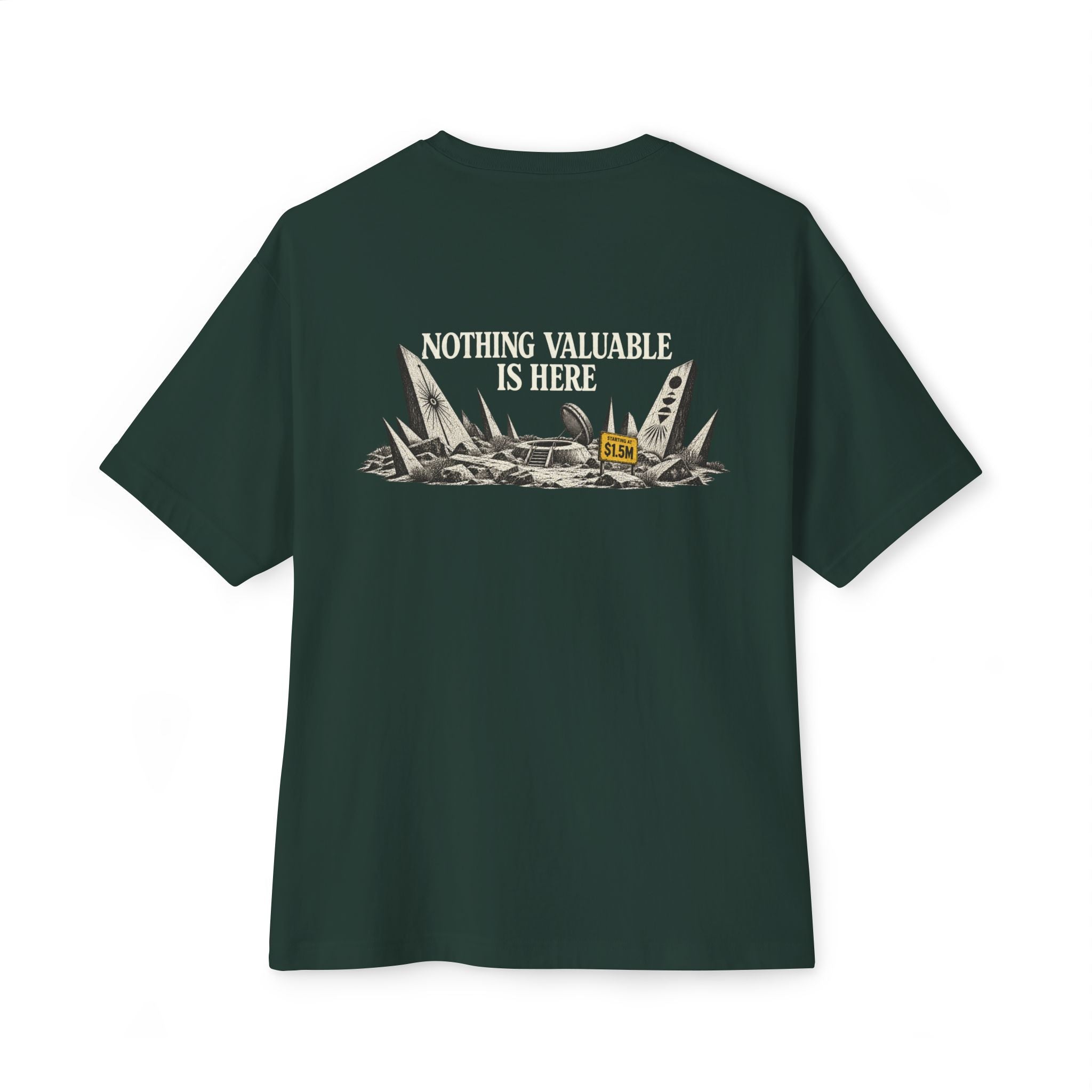 Nothing Valuable Oversized Tee