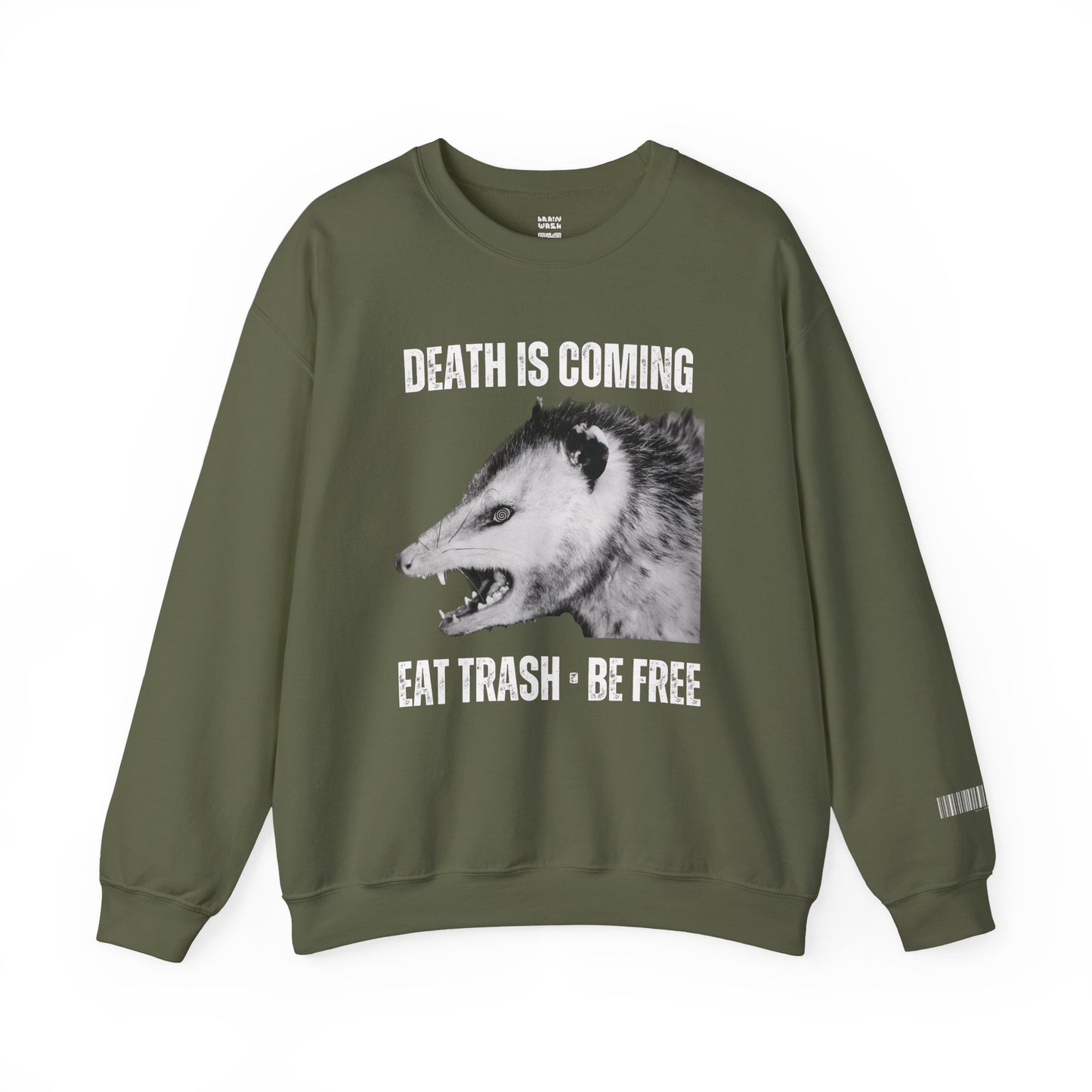 Death Is Coming Eat Trash Be Free Sweatshirt