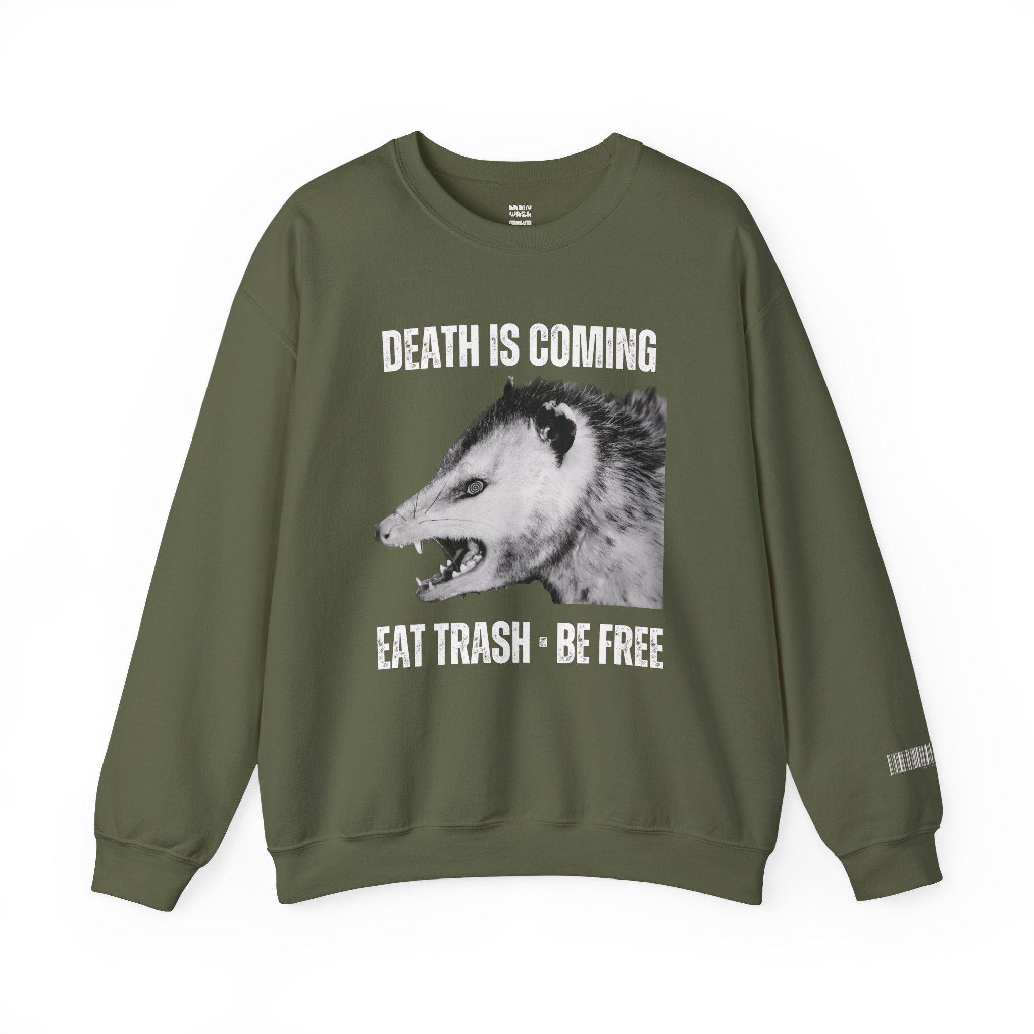 Death Is Coming Eat Trash Be Free Sweatshirt