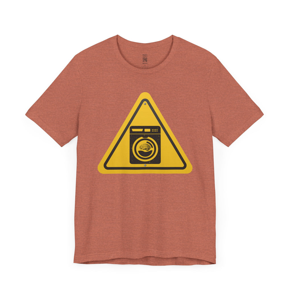 Caution: Brain Washer Machine Tee