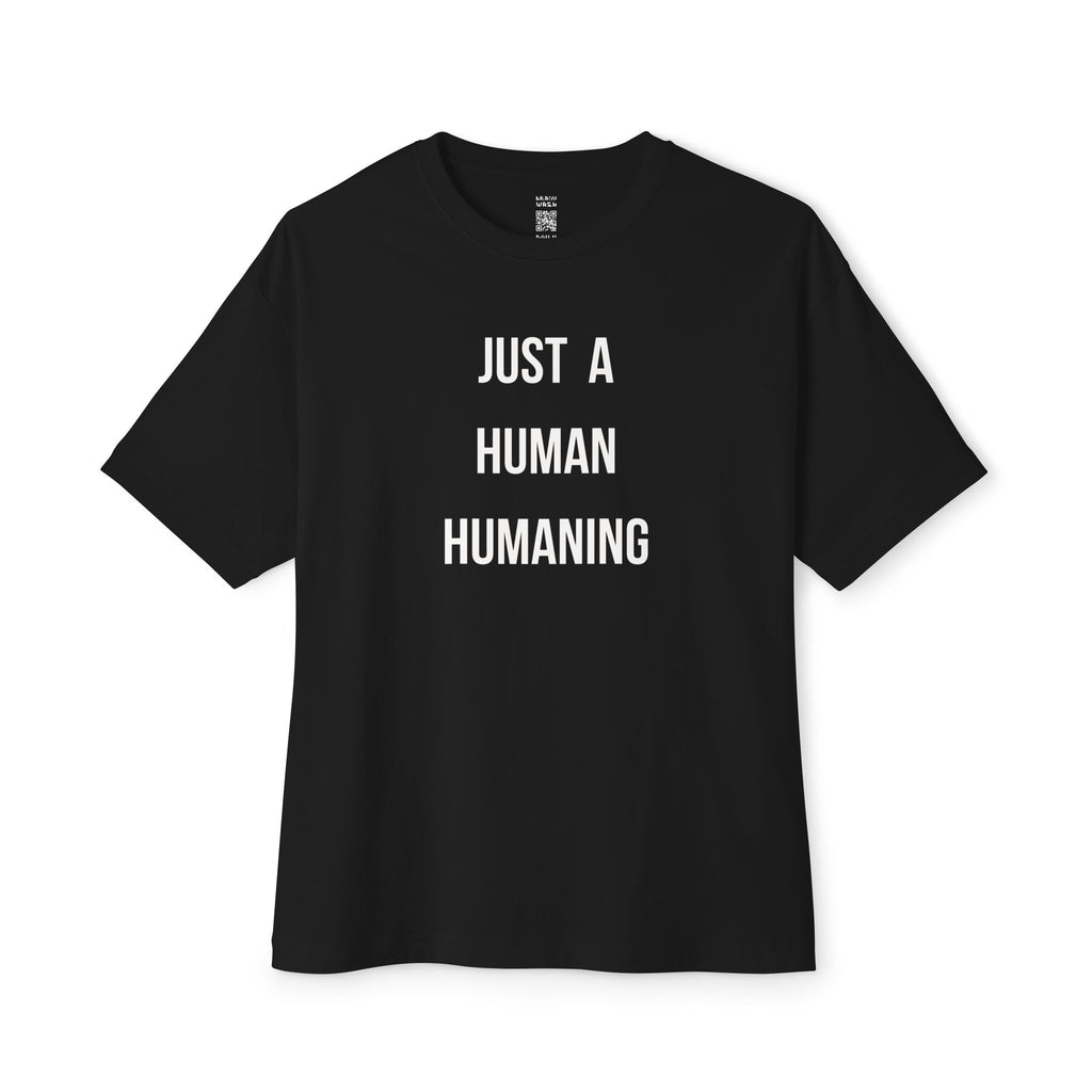 Just A Human Humaning Oversized Tee