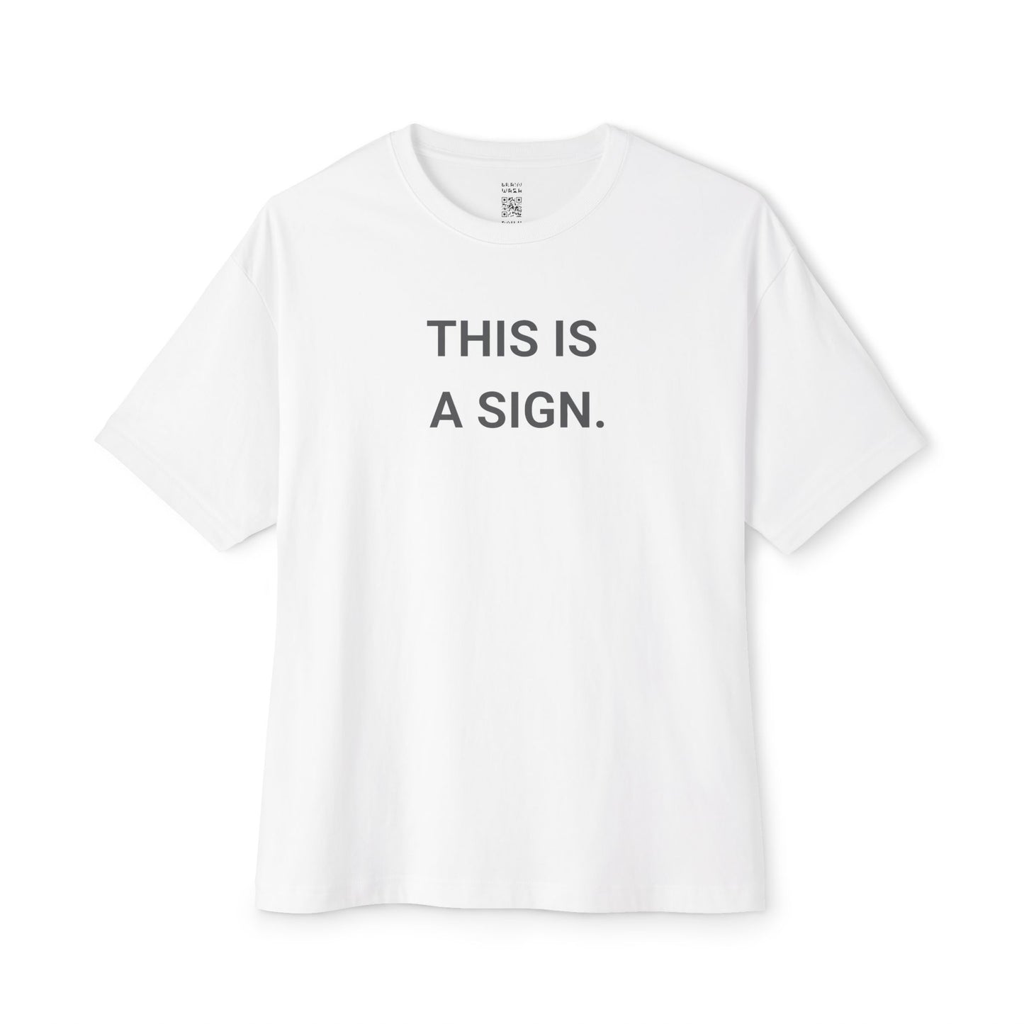 This Is A Sign Oversized Tee