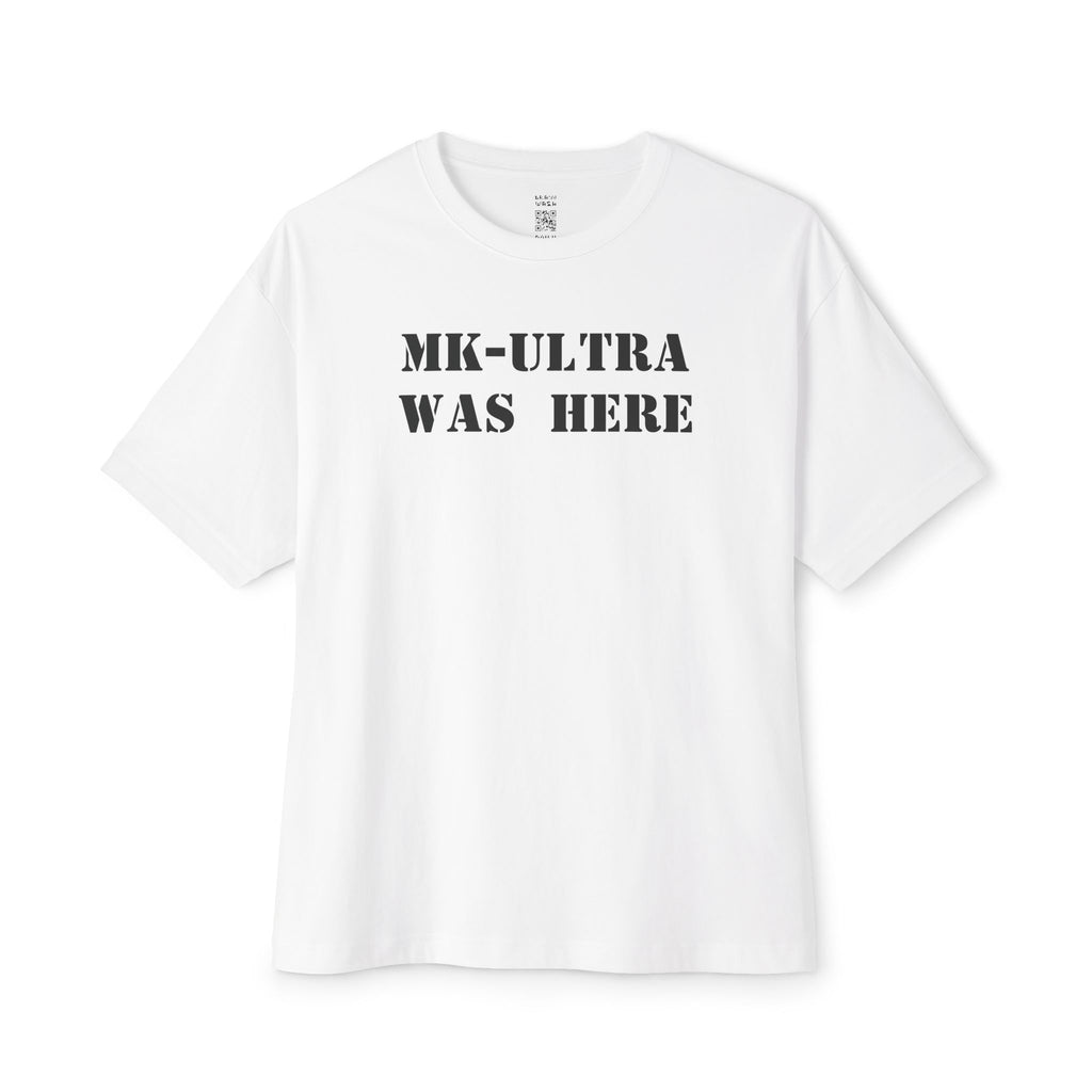 MK-Ultra Was Here Oversized Tee