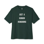 Just A Human Humaning Oversized Tee