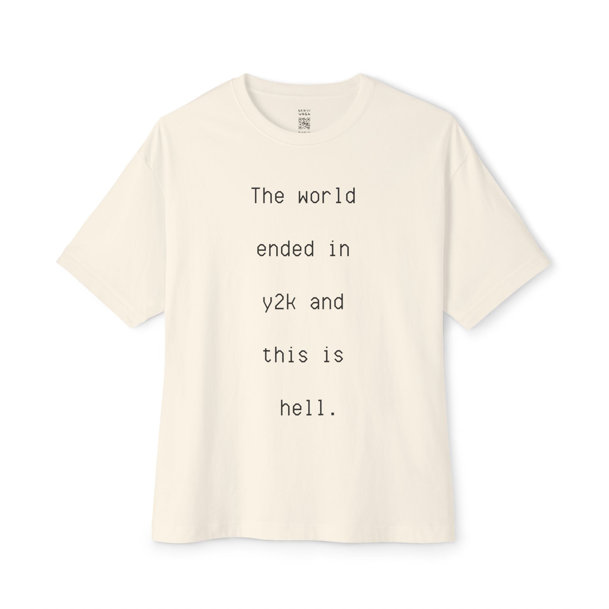 The World Ended In Y2K Oversized Tee