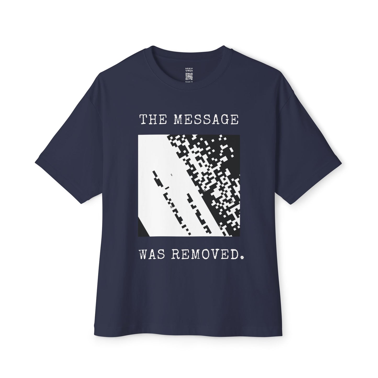 The Message Was Removed Oversized Tee