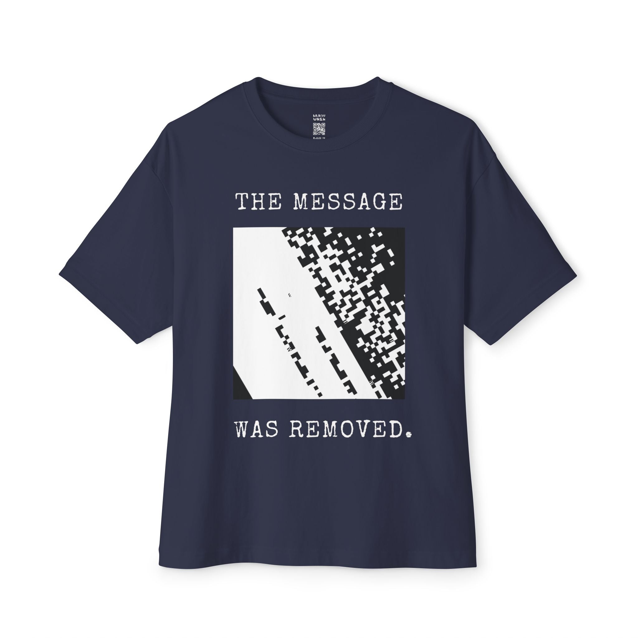 The Message Was Removed Oversized Tee