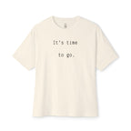 It’s Time To Go Oversized Tee