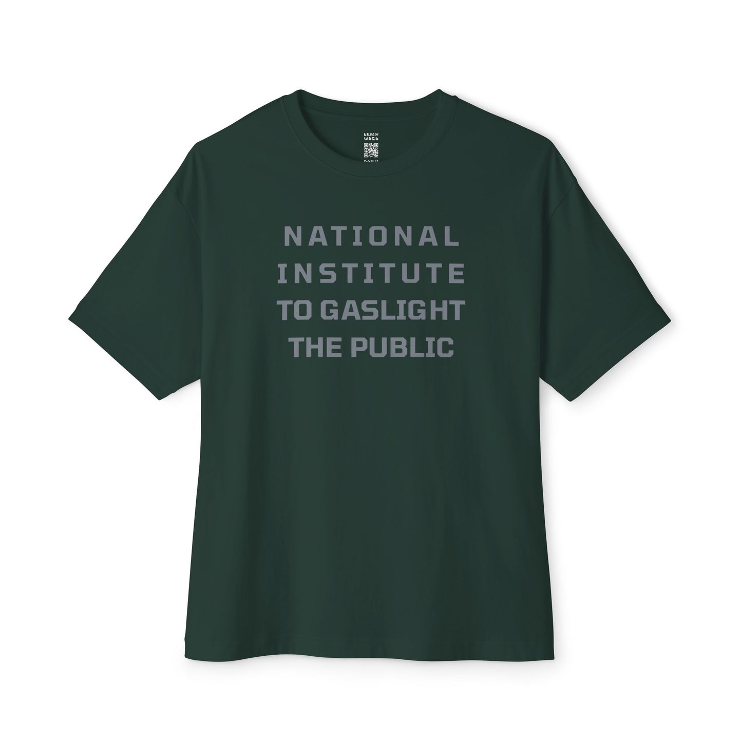 National Institute To Gaslight The Public Oversized Tee