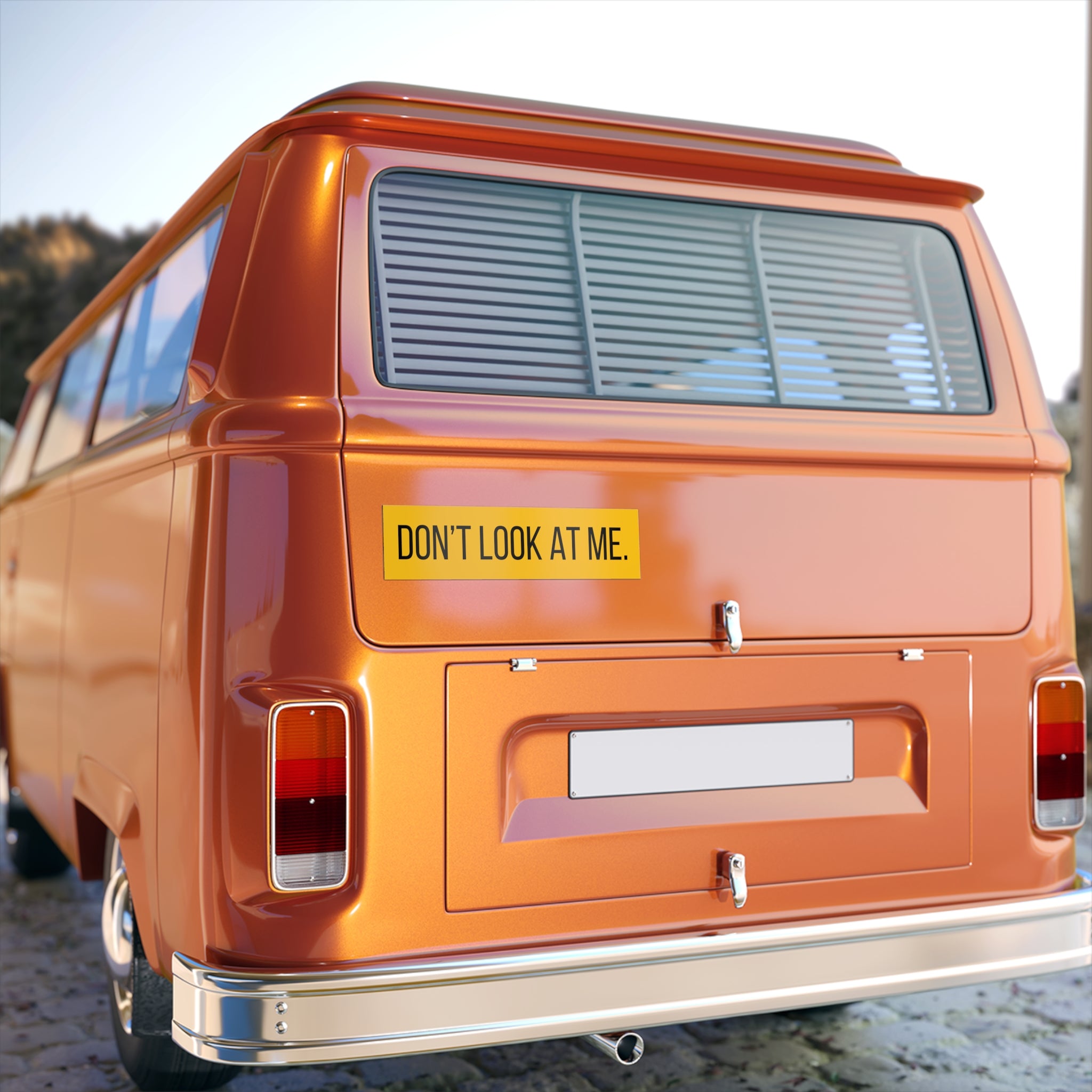 Don’t Look At Me Bumper Sticker