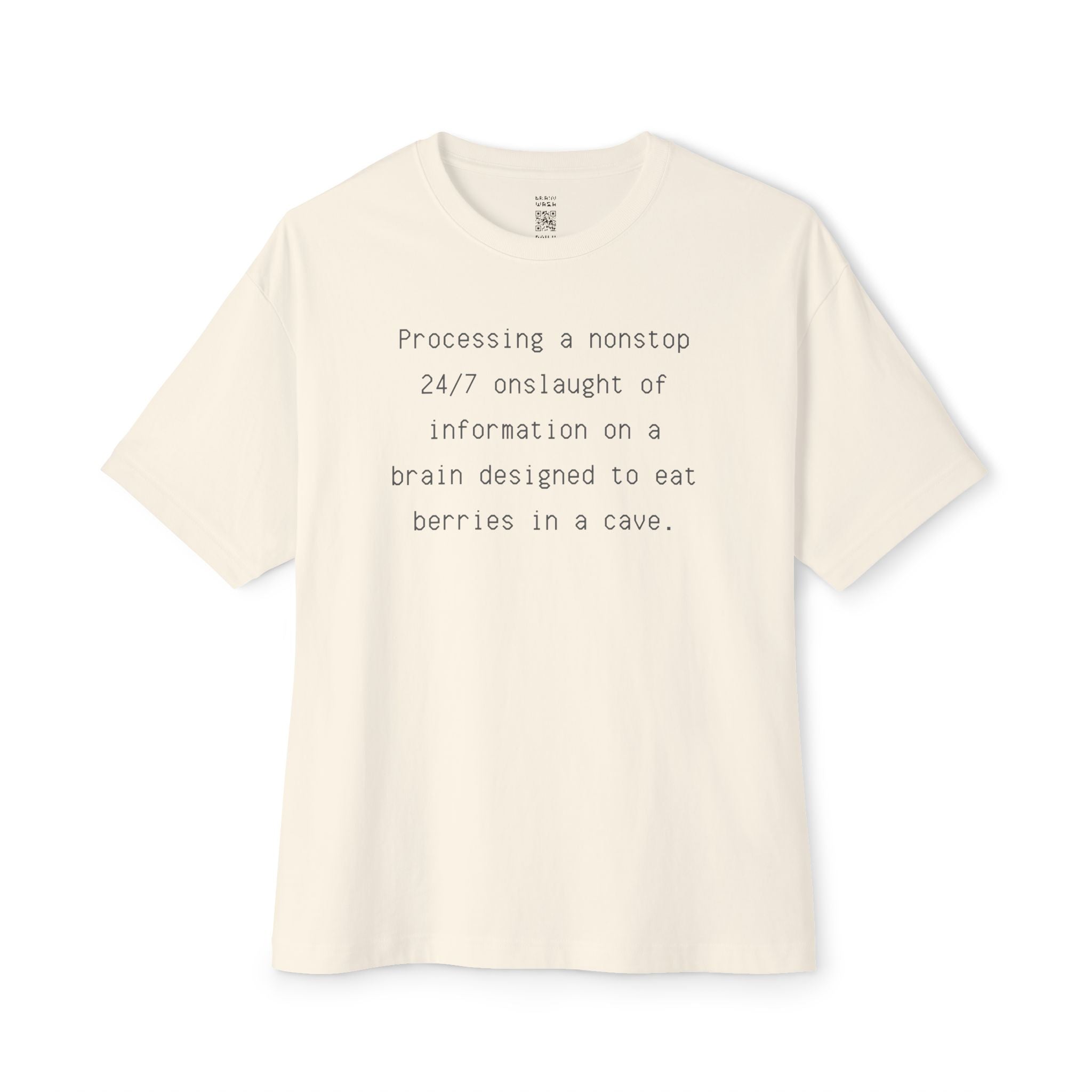Processing A Nonstop 24/7 Onslaught Of Information Oversized Tee