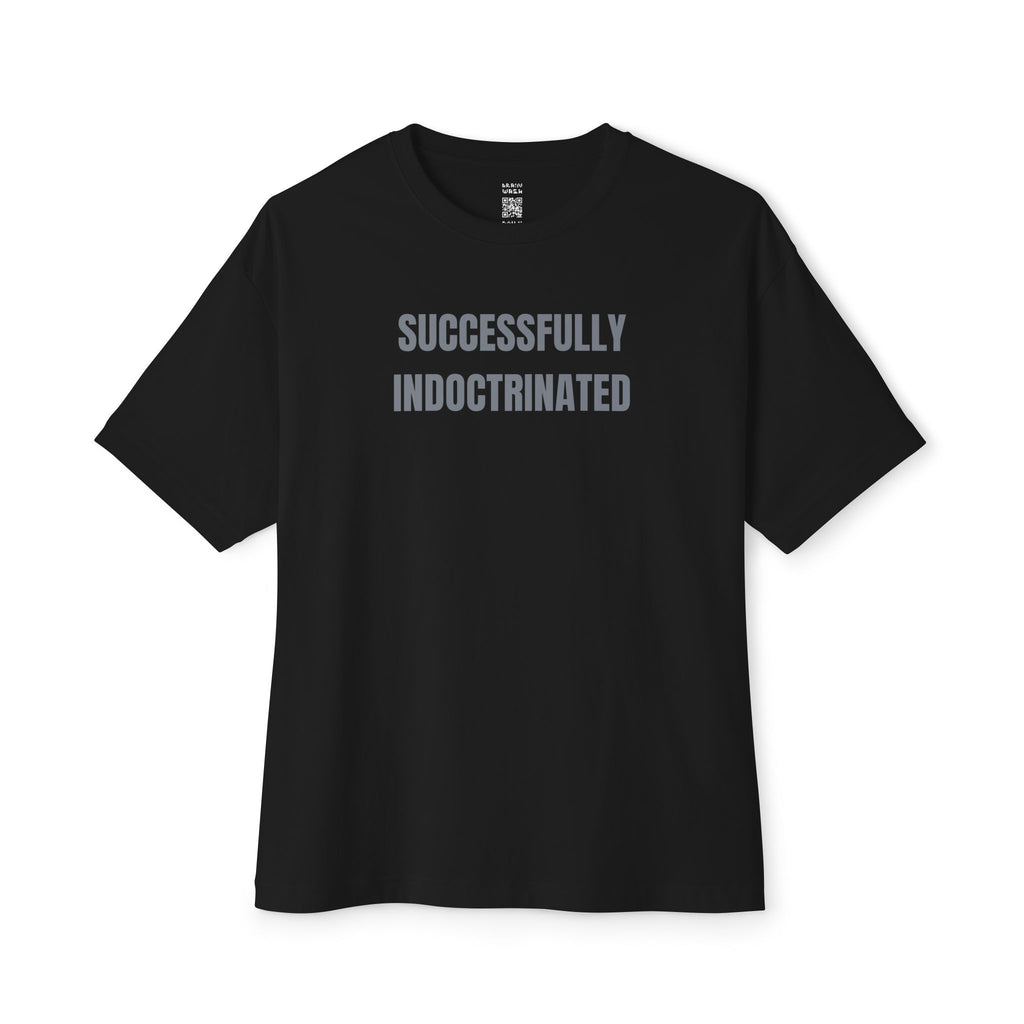 Successfully Indoctrinated Oversized Tee