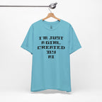 I’m Just A Girl Created By AI T-Shirt