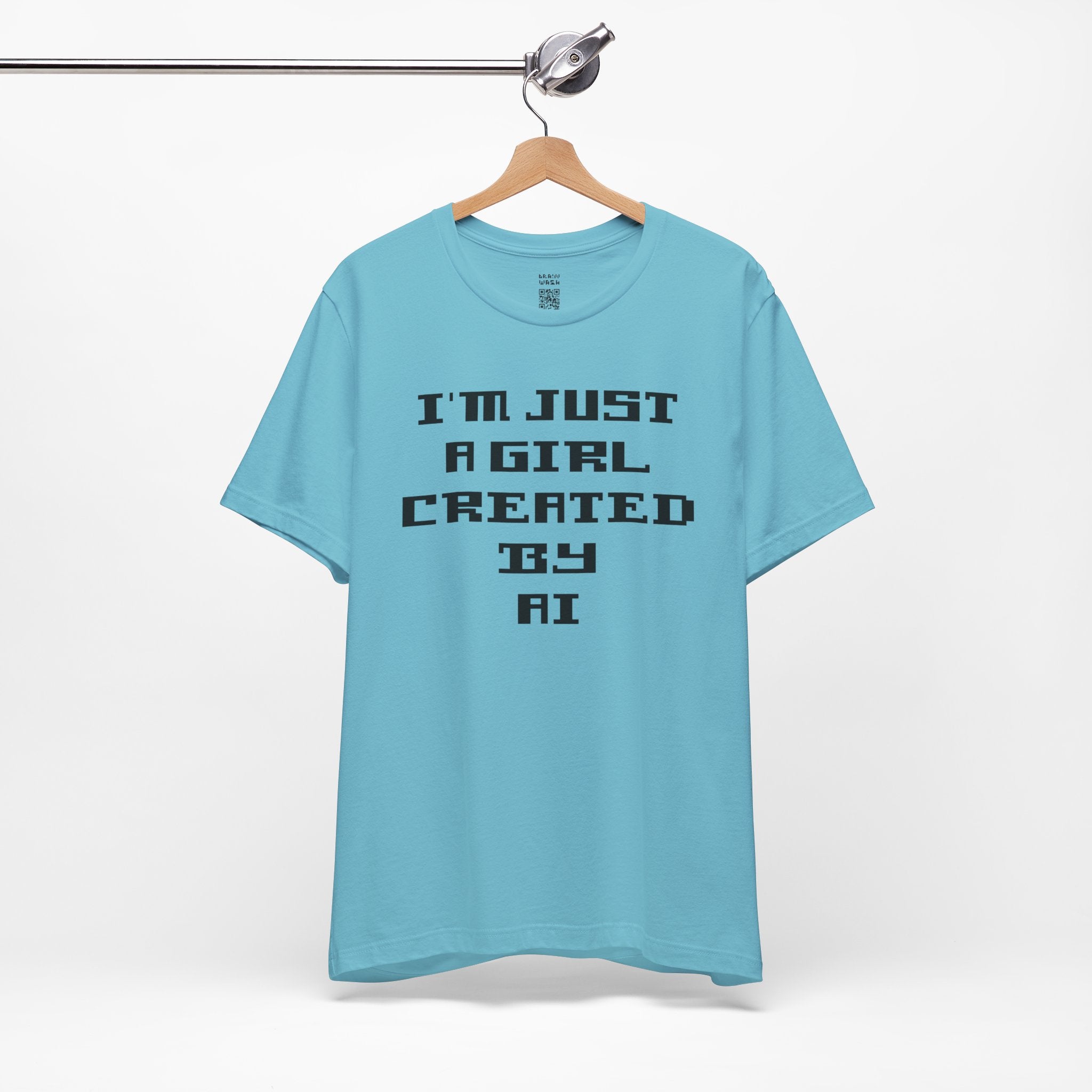I’m Just A Girl Created By AI T-Shirt