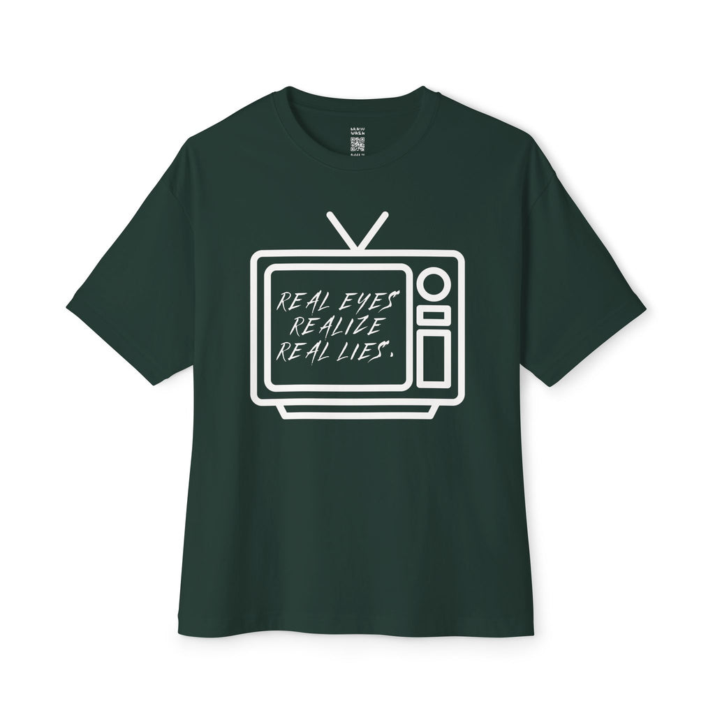 Real Eyes Realize Real Lies TV Oversized Tee