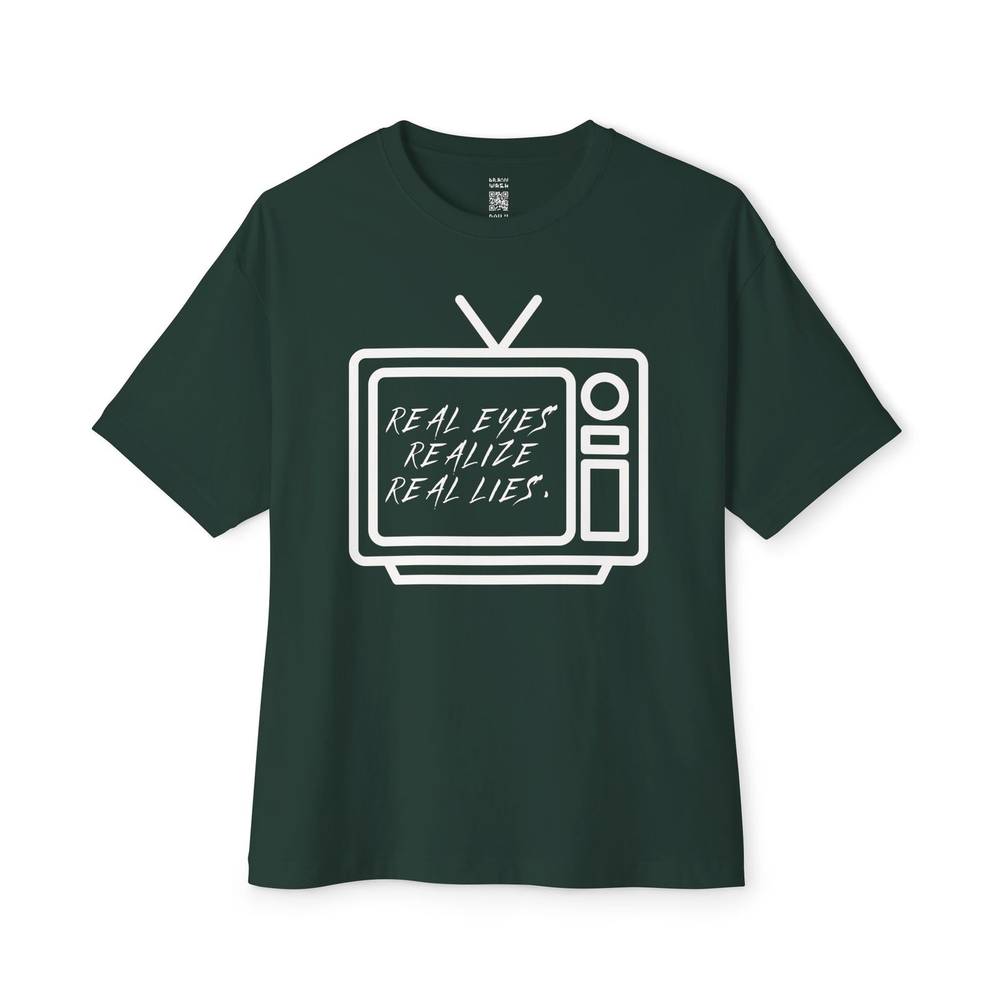 Real Eyes Realize Real Lies TV Oversized Tee