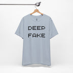 Deep Fake T-Shirt