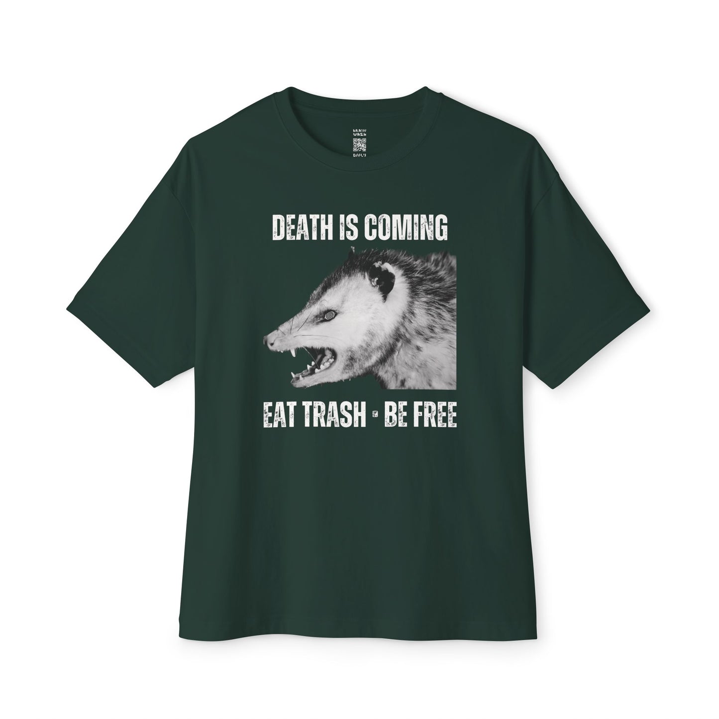 Death Is Coming Eat Trash Be Free Oversized Tee
