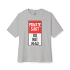 Private Shirt Oversized Tee