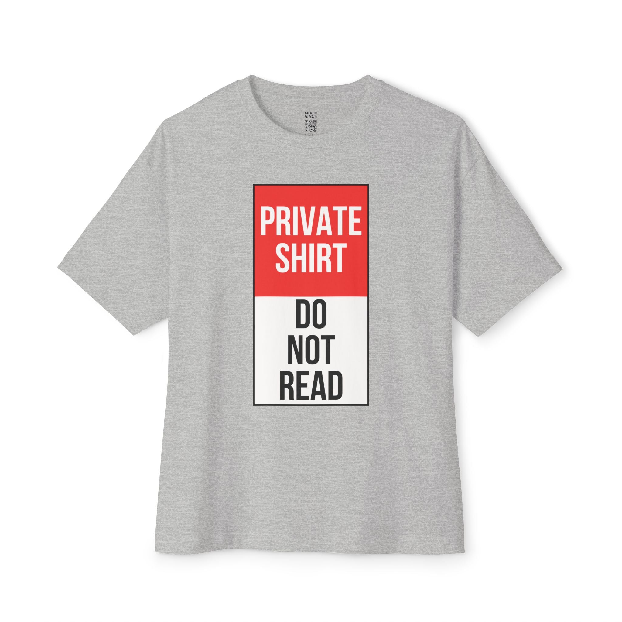 Private Shirt Oversized Tee