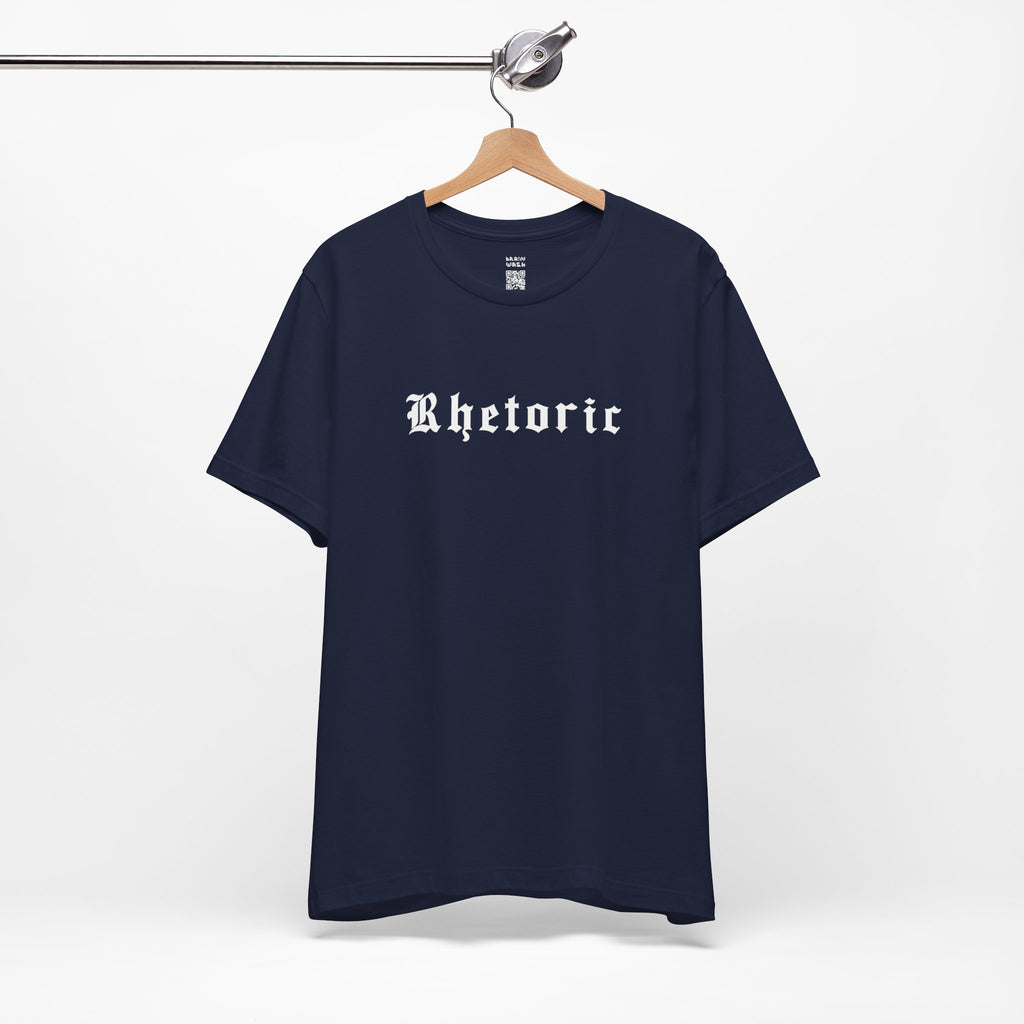Rhetoric T-Shirt