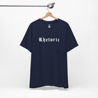 Rhetoric T-Shirt