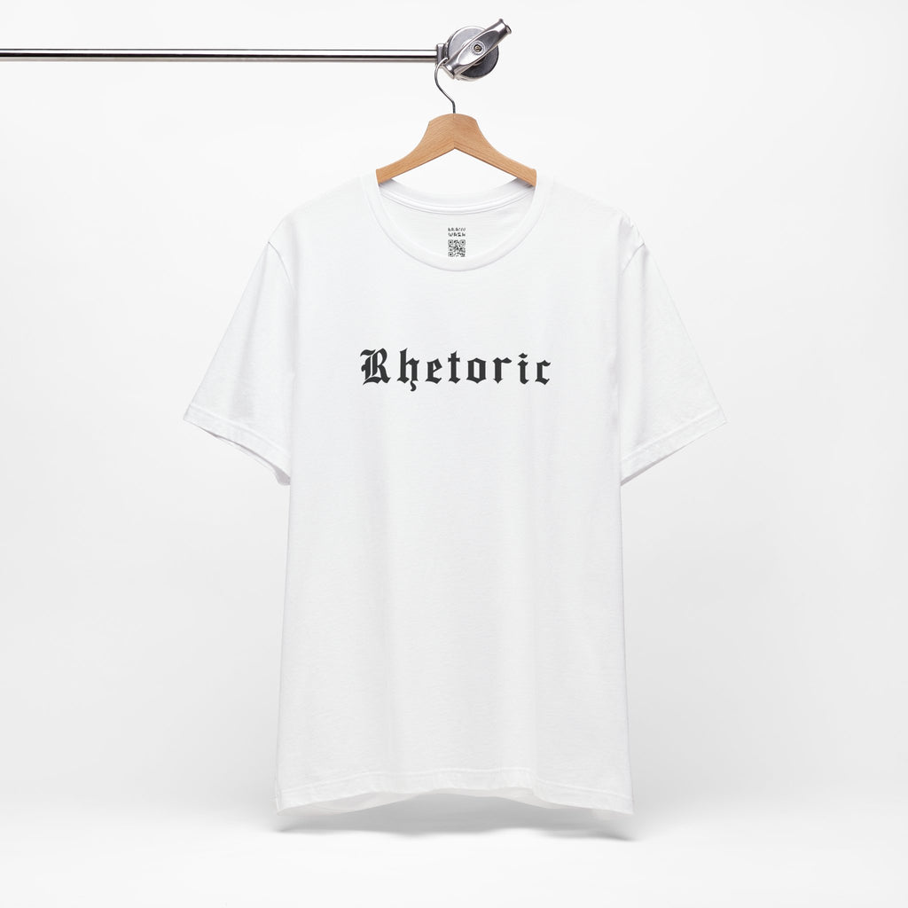Rhetoric T-Shirt