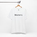Rhetoric T-Shirt