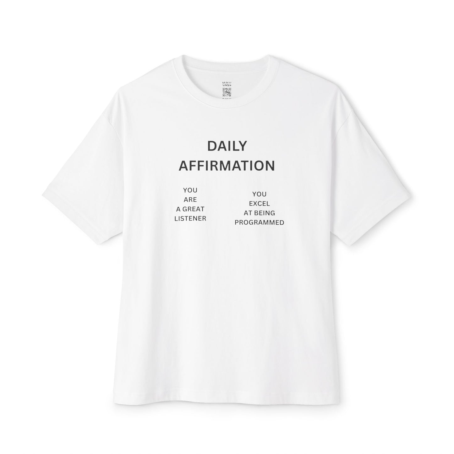 Daily Affirmation Oversized Tee
