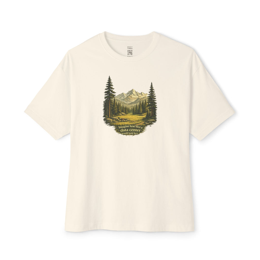 Imagine How Nice Alpine Clearing Oversized Tee
