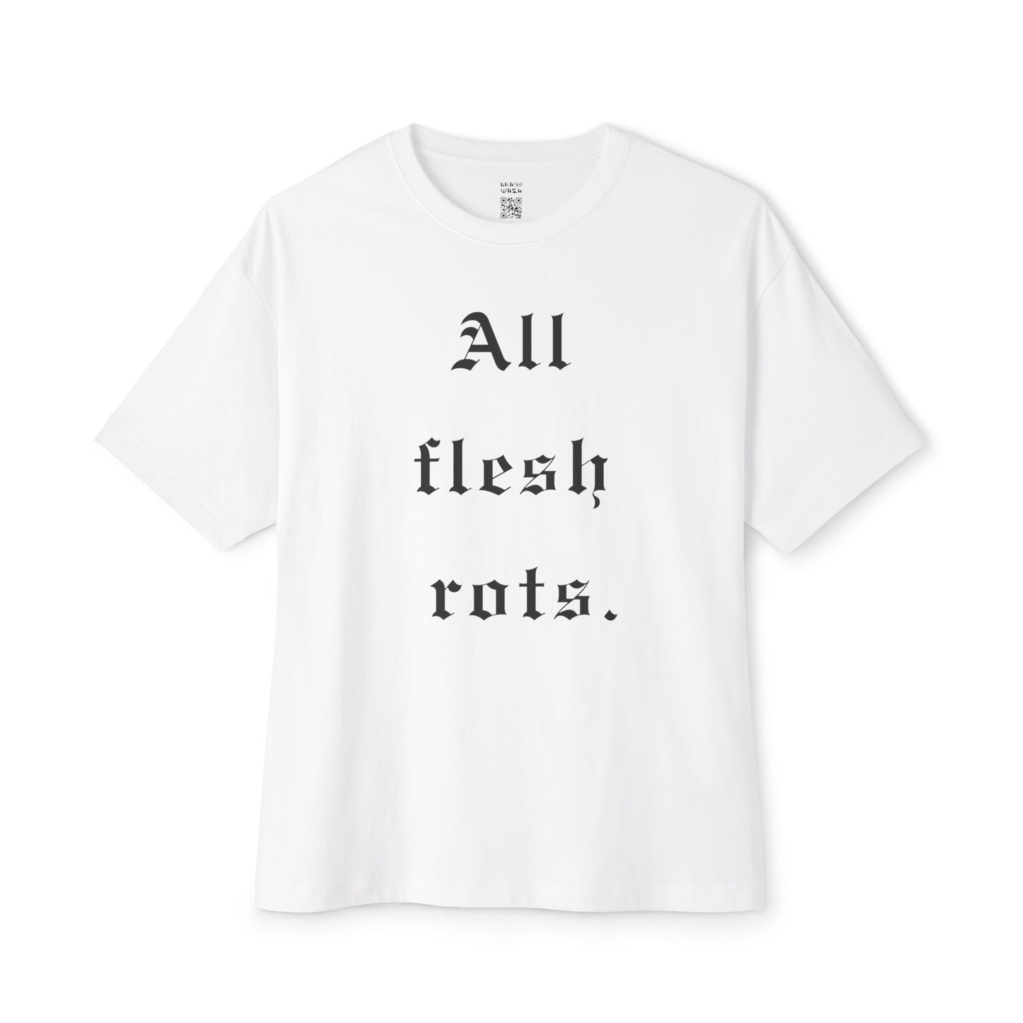 All Flesh Rots Oversized Tee