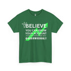 Believe You Can Grow Your Account T-Shirt