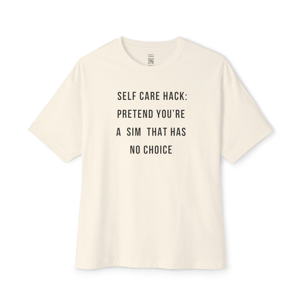 Pretend You’re A Sim Oversized Tee