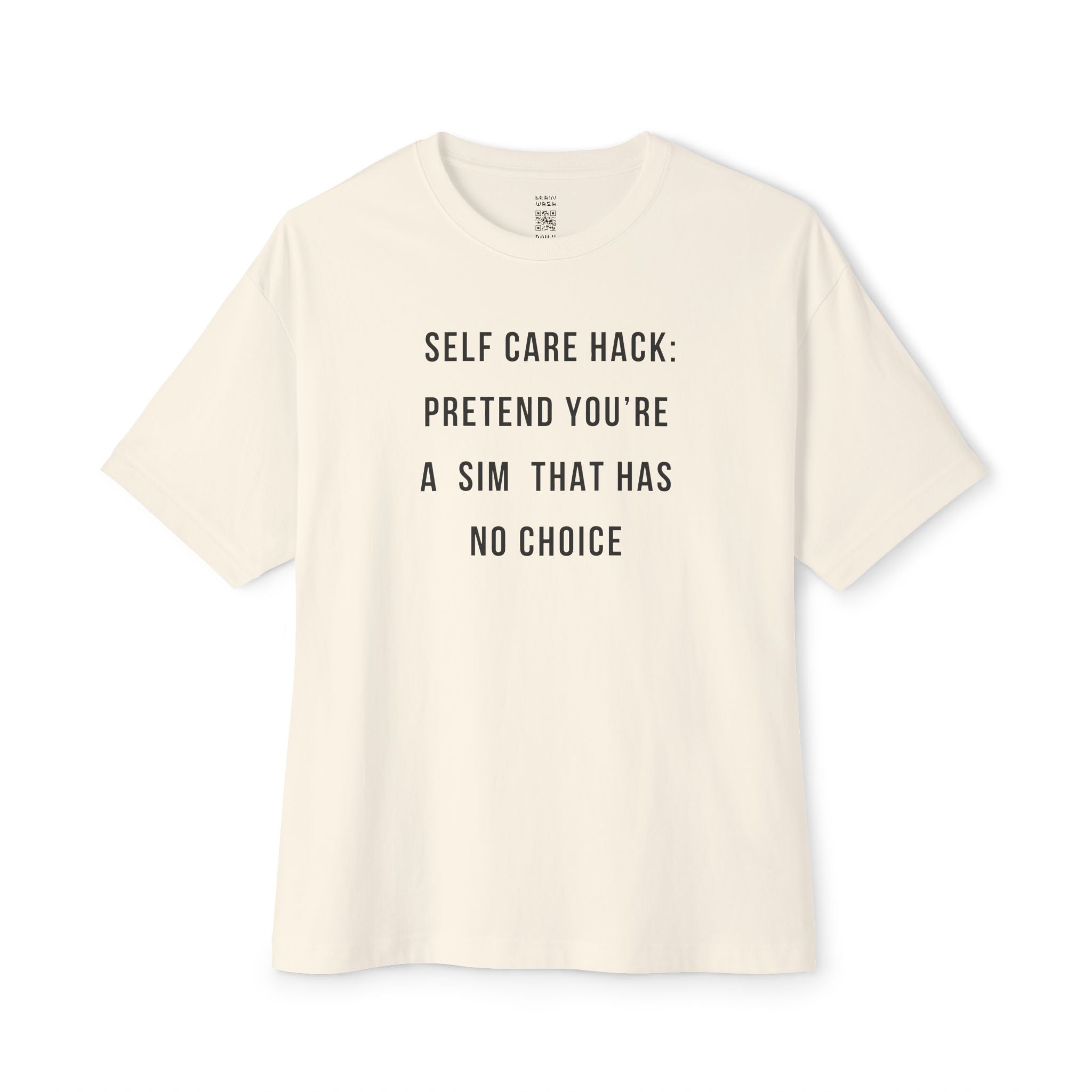 Pretend You’re A Sim Oversized Tee