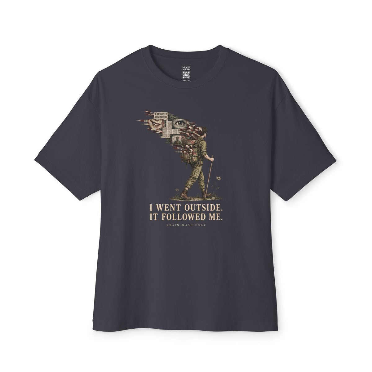 It Followed Me Oversized Tee