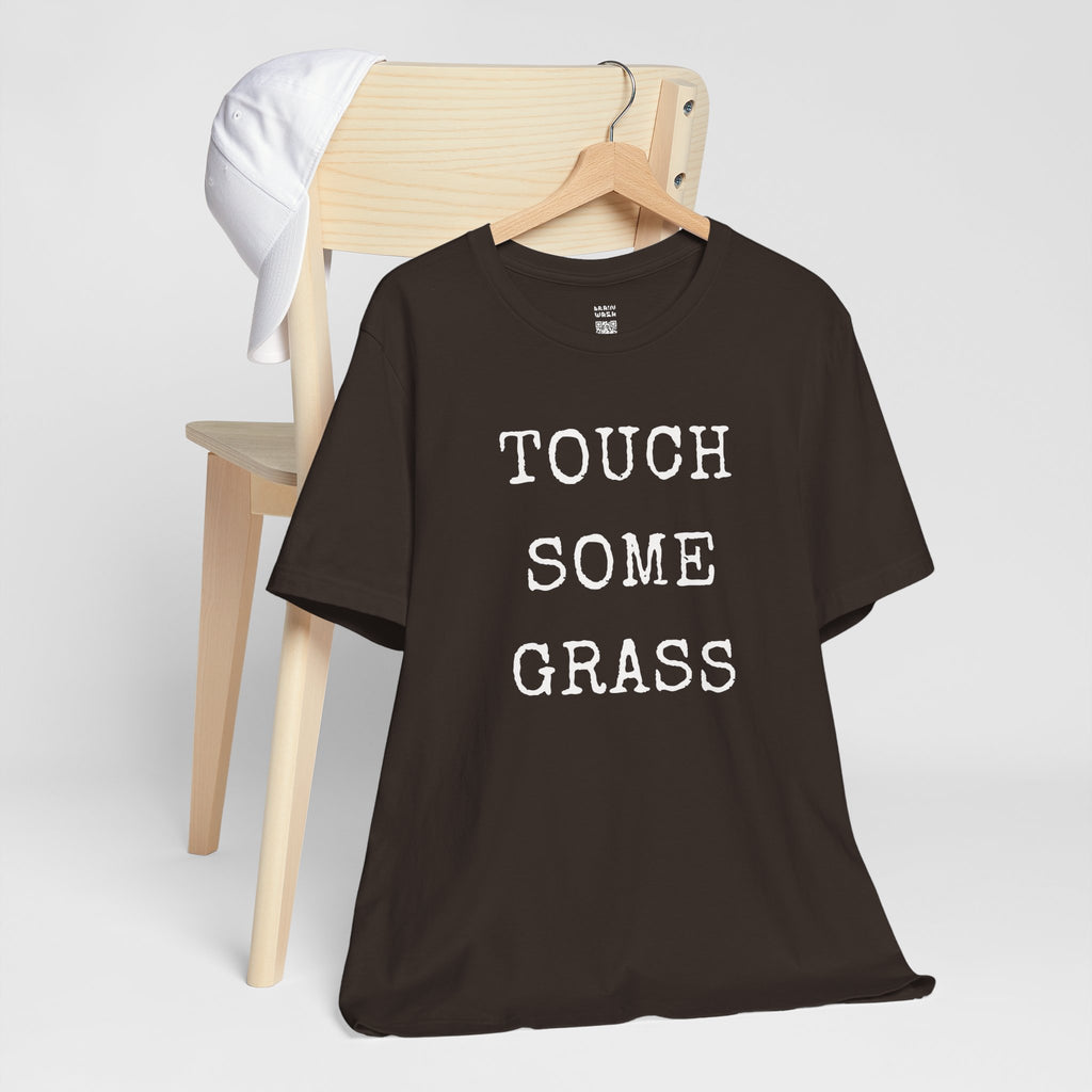 Touch Some Grass T-Shirt