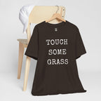 Touch Some Grass T-Shirt