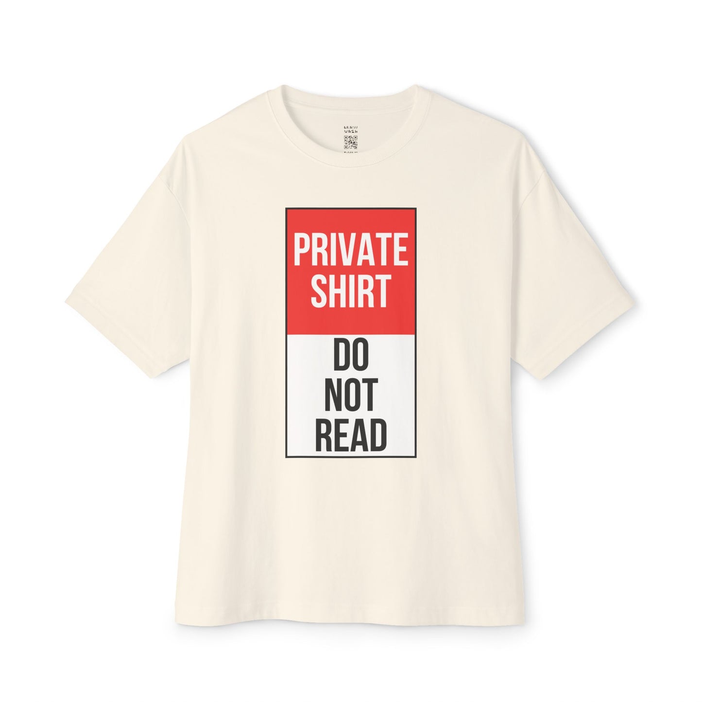 Private Shirt Oversized Tee