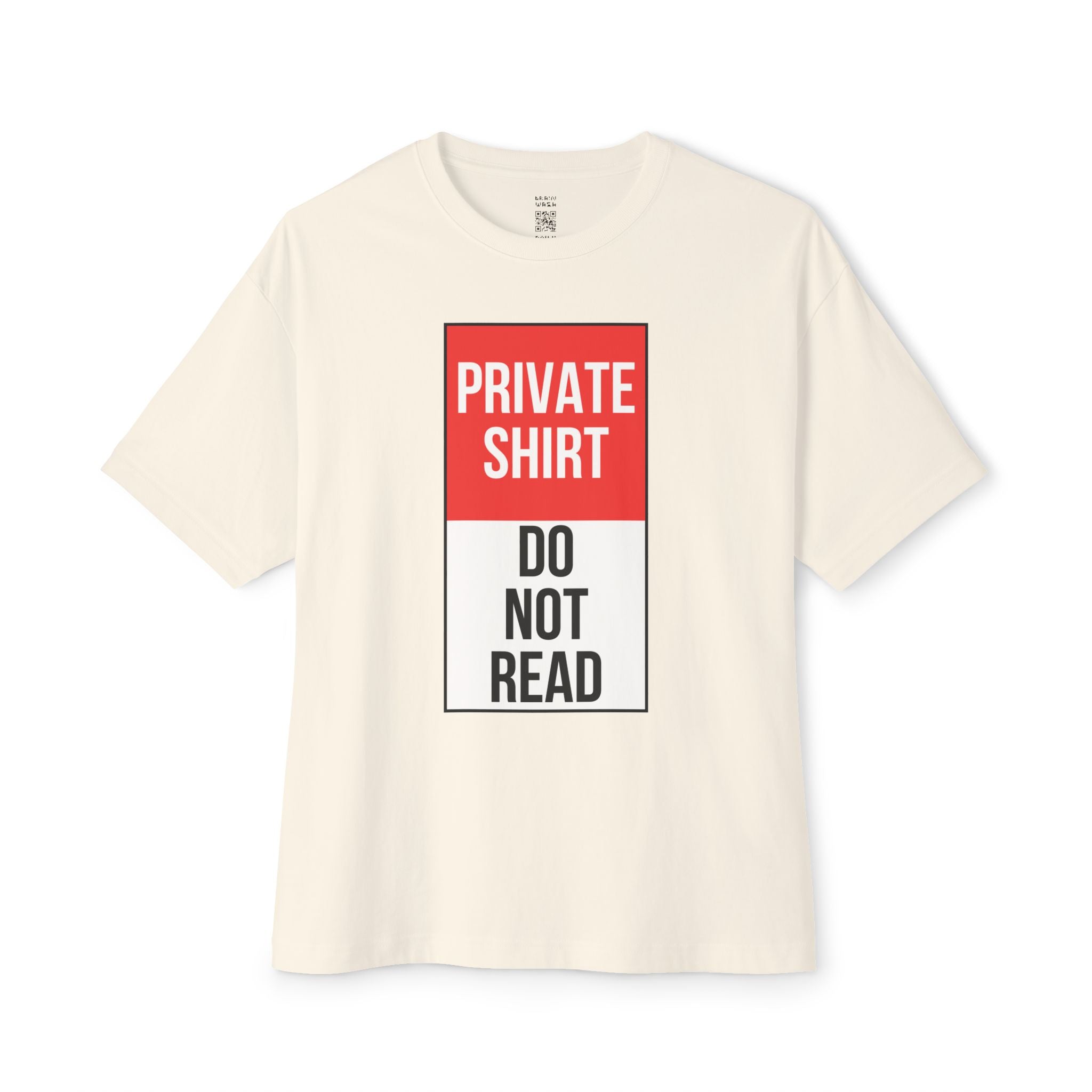 Private Shirt Oversized Tee