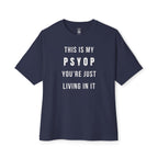 This Is My Psyop You’re Just Living In It Oversized Tee